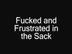 Frustrated in the Sack