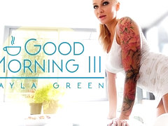 Juan Lucho & Kayla Green in Good Morning III - VirtualRealPorn