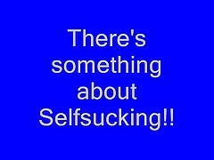 There's Smth About Selfsucking